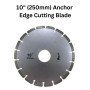 10" (250mm) Anchor Edge Cutting Blade